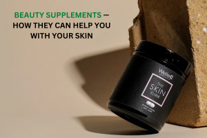 Beauty Supplements — how they can help you with your skin